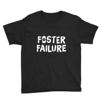 Foster Failure  Pet Adoption S Youth Tee | Artistshot