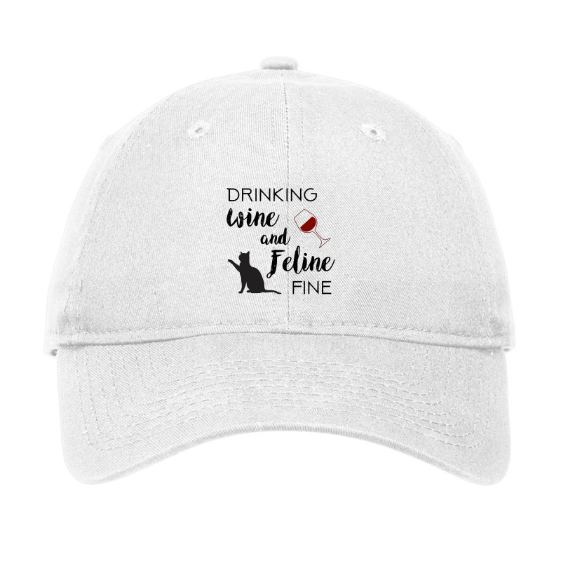 Funny Drinking Wine And Feline Fine Cat Lover Saying Gift Adjustable Cap | Artistshot