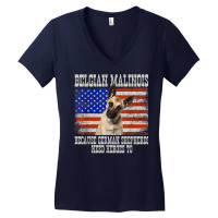 Belgian Malinois Because German Shepherds Need Heroes Too T Shirt Women's V-neck T-shirt | Artistshot