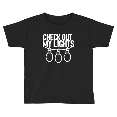 Check Out My Lights Toddler T-shirt Designed By Zxco Tees