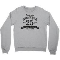 Aged 25 Years Crewneck Sweatshirt | Artistshot