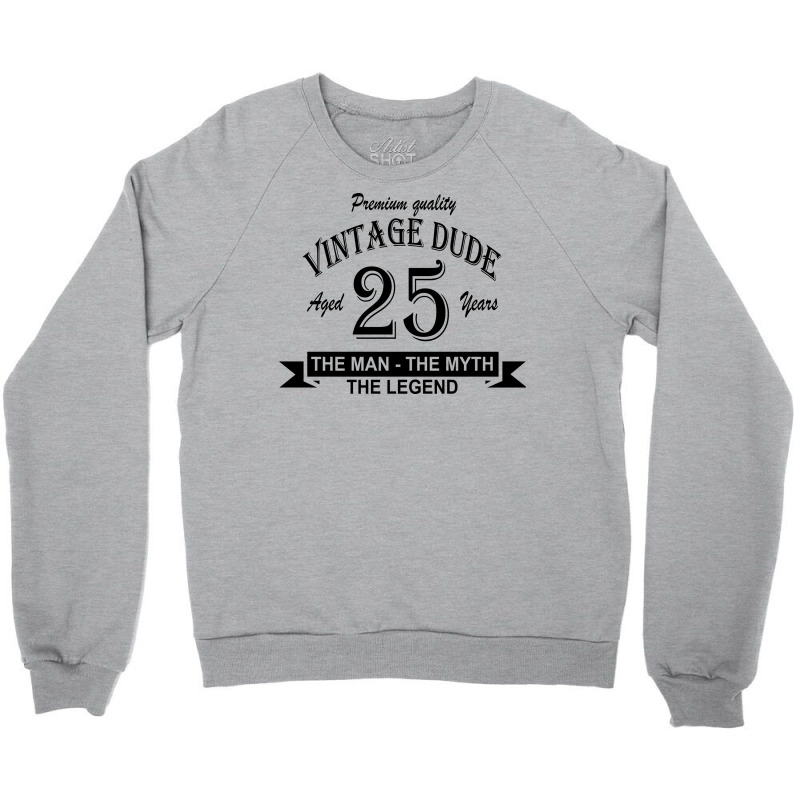 Aged 25 Years Crewneck Sweatshirt | Artistshot