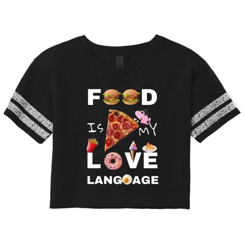 Food Is My Love Language Scorecard Crop Tee by aicaart | Artistshot