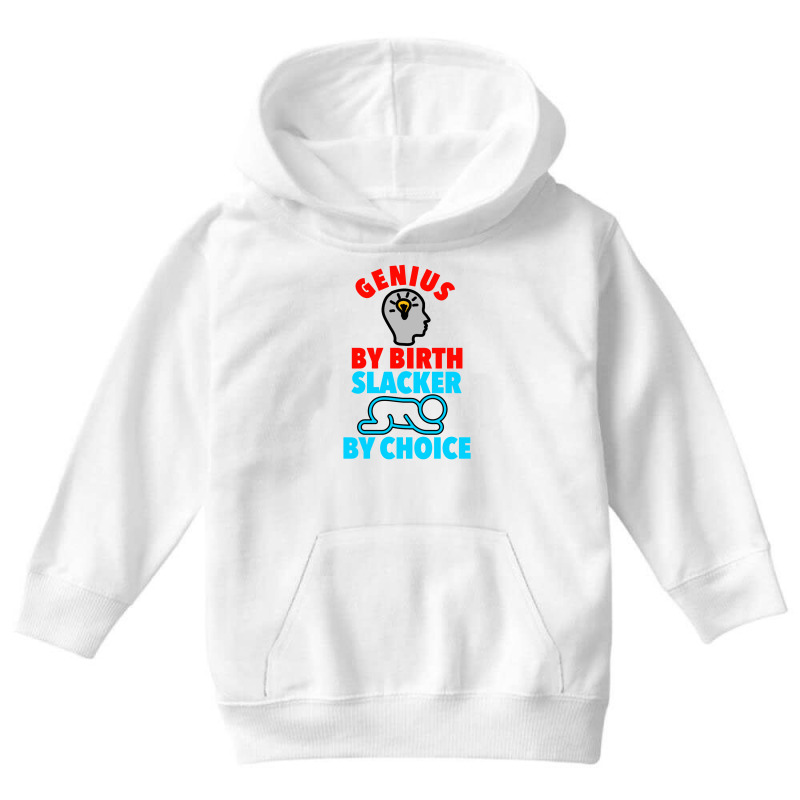 Genius Brain By Birth Slacker By Choice Youth Hoodie by aicaart | Artistshot