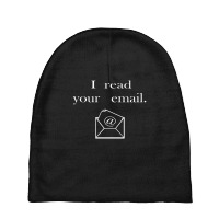 I Read Your Email Baby Beanies | Artistshot