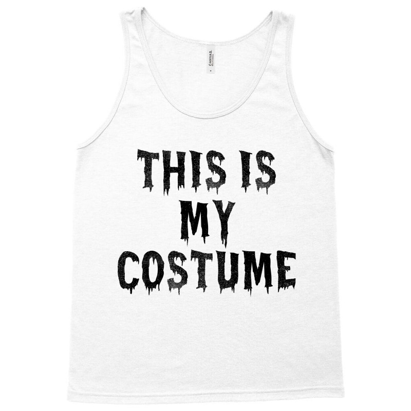 This Is My Costume Tank Top | Artistshot