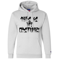 This Is My Costume Champion Hoodie | Artistshot