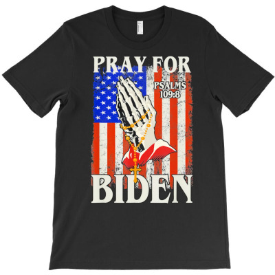 Pray For Biden T-shirt Designed By Bariteau Hannah