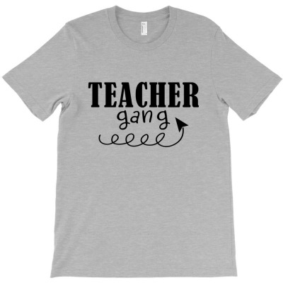 Teacher Gang T-shirt Designed By Devart
