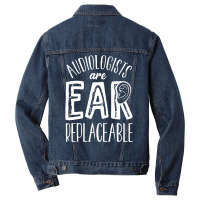 Audiology T  Shirt Audiology Pediatric Audiologist Are Ear  Replaceabl Men Denim Jacket | Artistshot