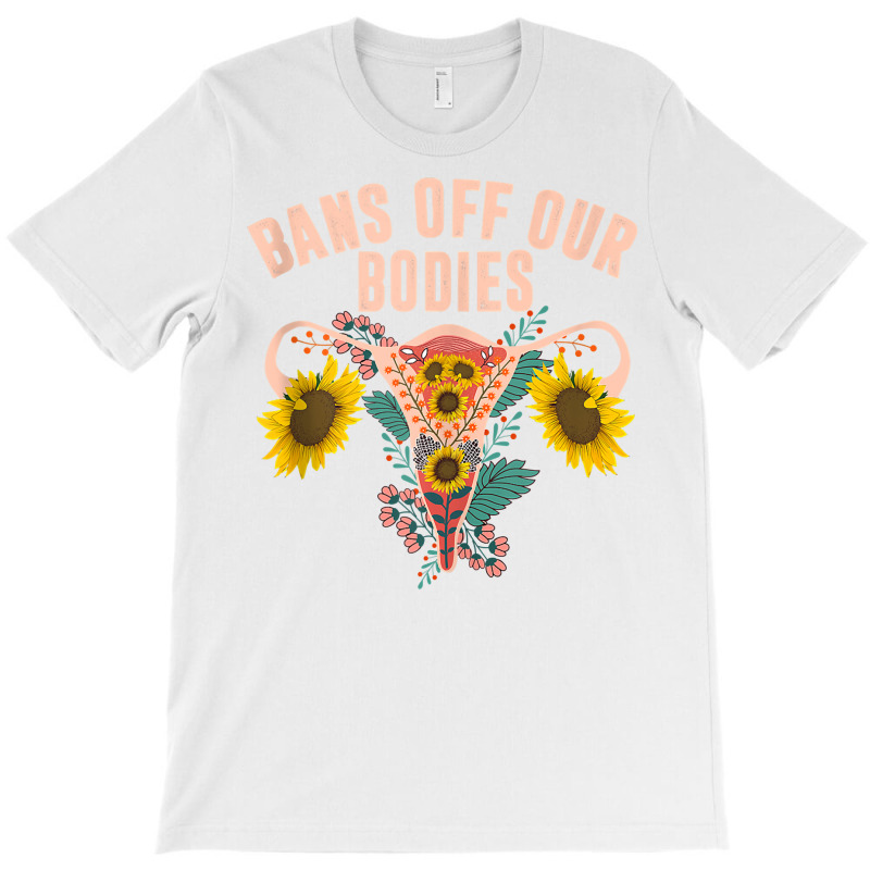 Bans Off Our Bodies Pro Women Statement Stand Up For Females Tank Top T-shirt | Artistshot