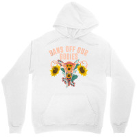 Bans Off Our Bodies Pro Women Statement Stand Up For Females Tank Top Unisex Hoodie | Artistshot