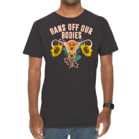 Bans Off Our Bodies Pro Women Statement Stand Up For Females Tank Top Vintage T-shirt | Artistshot