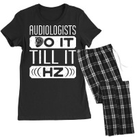 Audiology T  Shirt Pediatric Audiologist Audiology Funny Pun T  Shirt Women's Pajamas Set | Artistshot