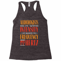 Audiology T  Shirt Pediatric Audiologist Audiology Until It Hertz Funn Racerback Tank | Artistshot