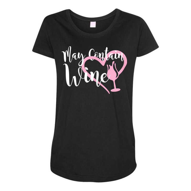 Womens May Contain Wine Shirt Women Oenophile Winemaker Gift Idea T Sh Maternity Scoop Neck T-shirt | Artistshot