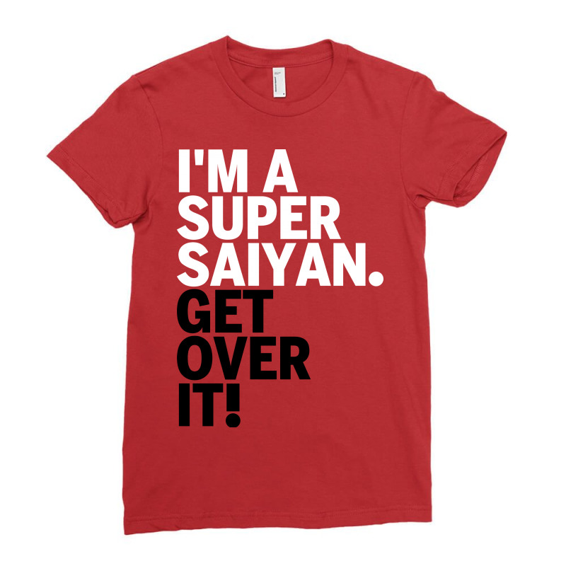 Get Over It Saiyan Ladies Fitted T-Shirt by Karlangas | Artistshot