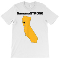 Support Sonoma Strong California State Heart Love T Shirt T-shirt | Artistshot