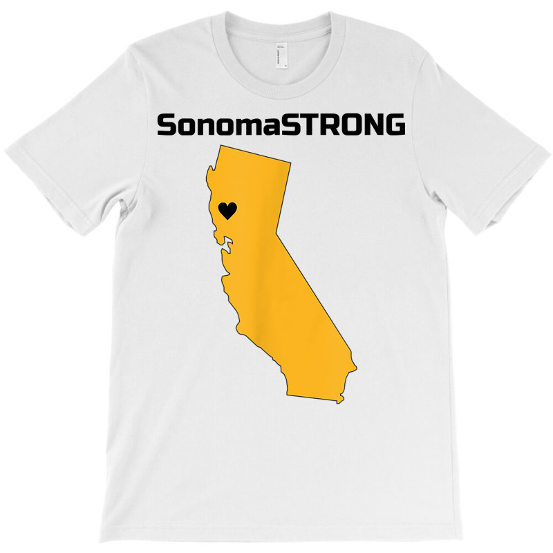 Support Sonoma Strong California State Heart Love T Shirt T-Shirt by rainandehay | Artistshot