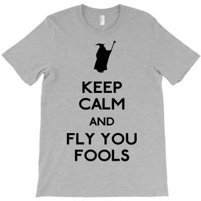 Keep Calm You Fools T-shirt Designed By Karlmisetas