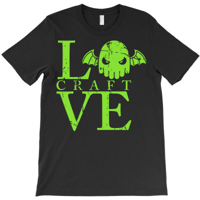 Love Craft T-shirt Designed By Karlmisetas