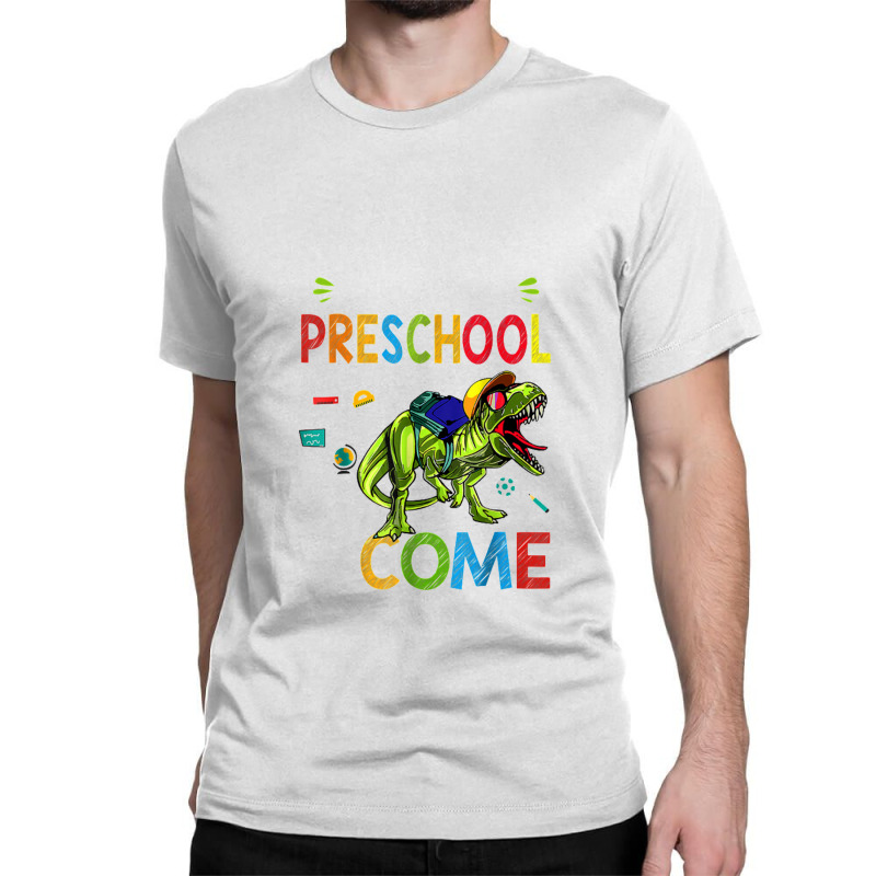 Watch Out Preschool Here I Come Dinosaurs Back To School Classic T-shirt by daniellepaine | Artistshot