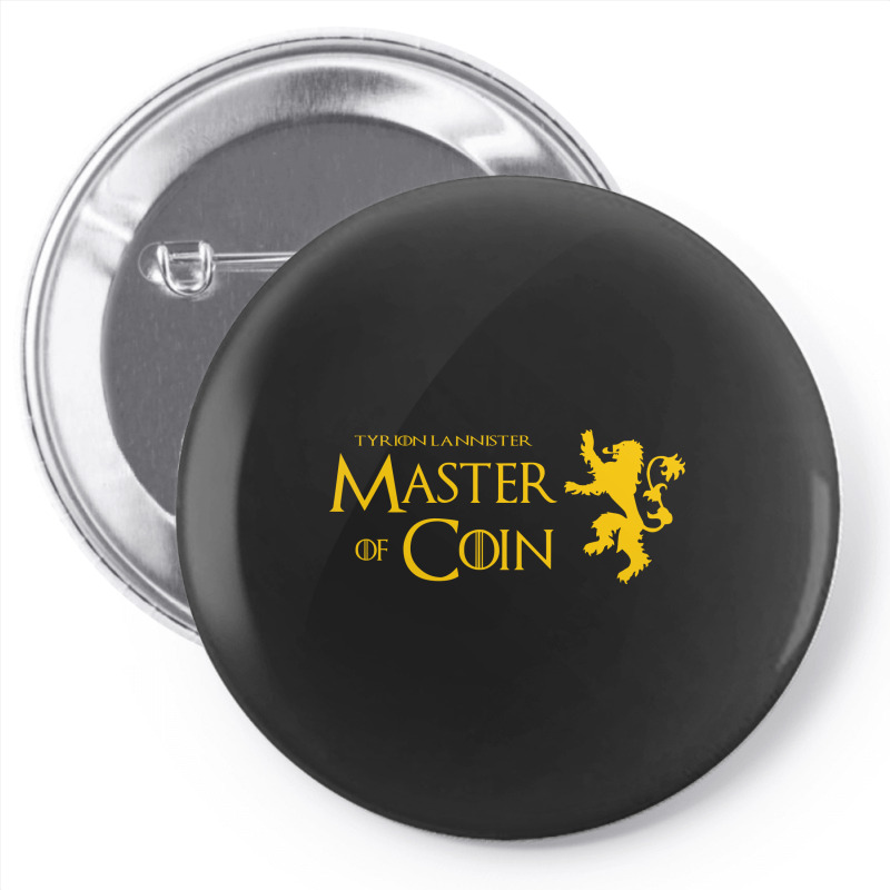 Master Of Coin Pin back Button. By Artistshot