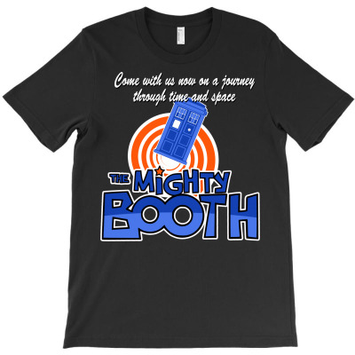 Mighty Booth T-shirt Designed By Karlmisetas