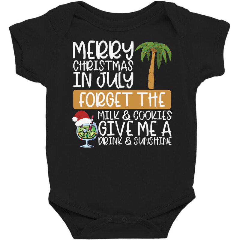 Summer Christmas T  Shirt Merry Christmas In July, Forget The Milk And Baby Bodysuit by routskeleton | Artistshot