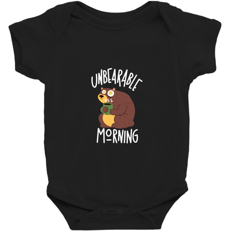 Unbearable Morning Baby Bodysuit | Artistshot