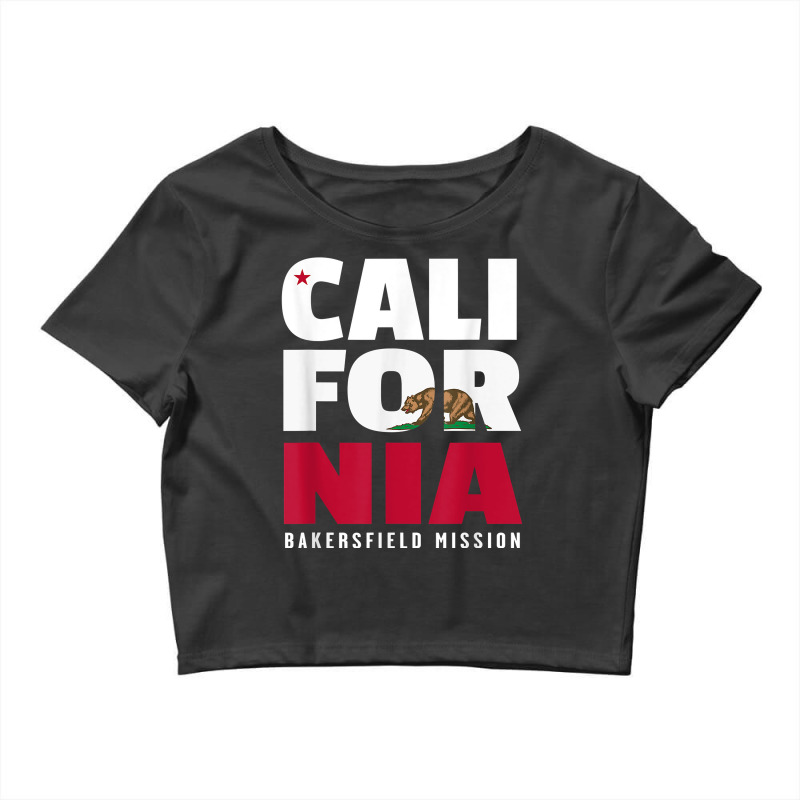 California Bakersfield Mission T Shirt Crop Top by webberoliveria | Artistshot