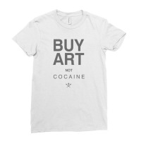 Buy Art Not Cocaine Ladies Fitted T-shirt | Artistshot