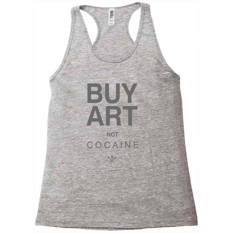 Buy Art Not Cocaine Racerback Tank by AnncCurr | Artistshot