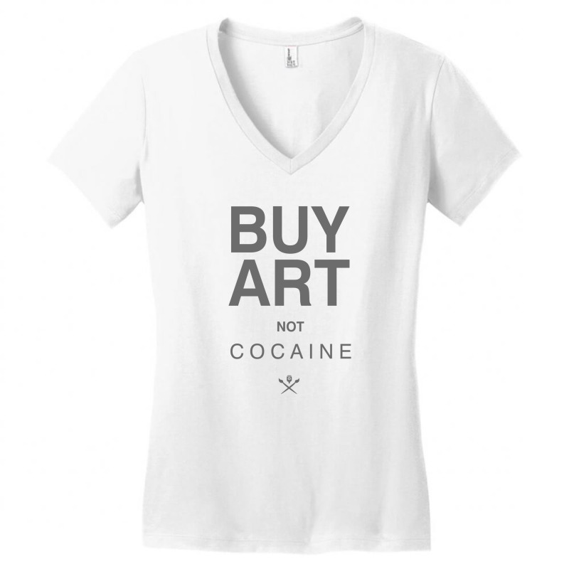 Buy Art Not Cocaine Women's V-Neck T-Shirt by AnncCurr | Artistshot