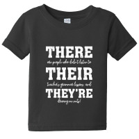 There Their They're English Grammar Teacher Funny Quotes Baby Tee | Artistshot