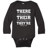 There Their They're English Grammar Teacher Funny Quotes Long Sleeve Baby Bodysuit | Artistshot