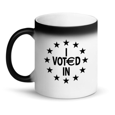 I Voted In Euro Referendum Vote Remain 2 Magic Mug Designed By Sidikshirt