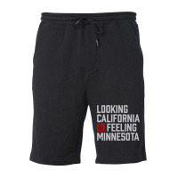 Looking California & Feeling Minnesota Fleece Short | Artistshot