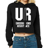 Underground Resistence Cropped Hoodie | Artistshot