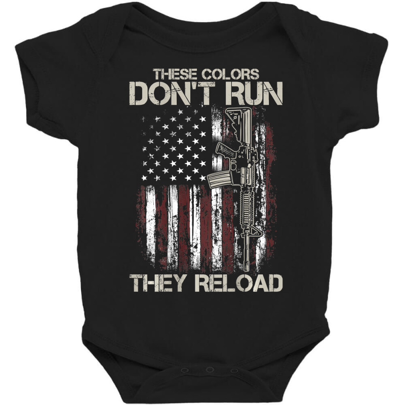 Gun American Flag Colors Don't Run They Reload (on Back) Baby Bodysuit by Binhthai9809 | Artistshot