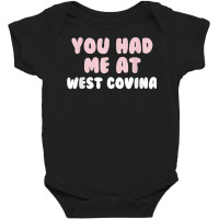 You Had Me At West Covina California Couples Ca Lovers T Shirt Baby Bodysuit | Artistshot