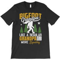 Bigfoot Grandpa Like A Regular Grandpa But Way Mor Squatchy T-shirt | Artistshot