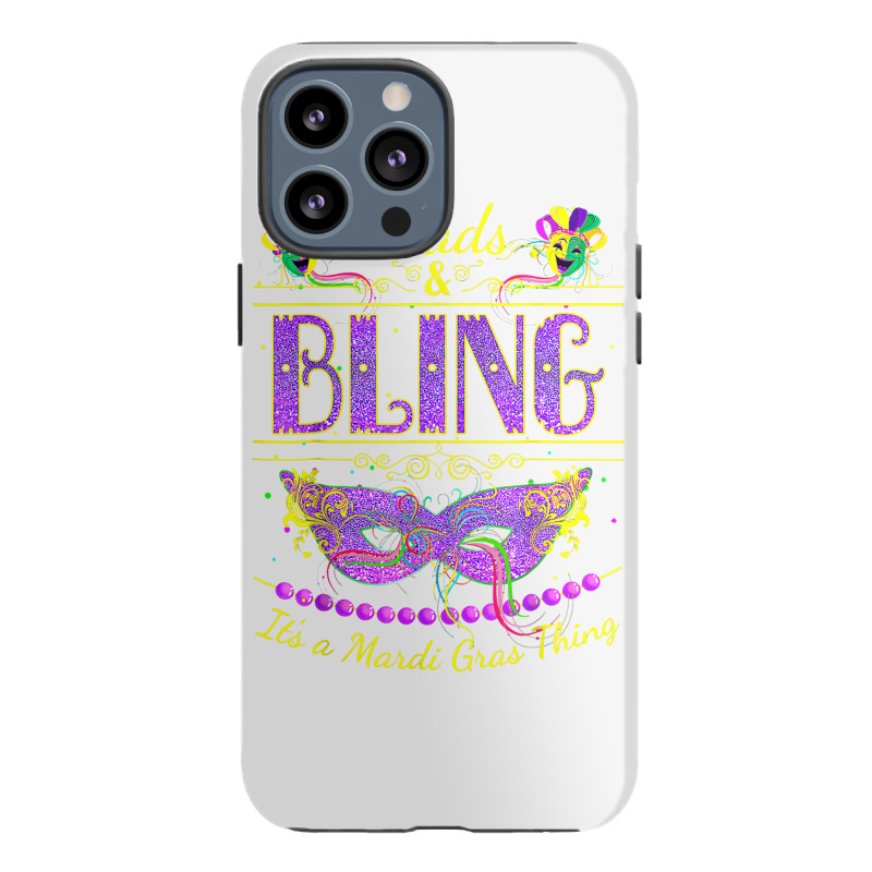 Funny Mardi Gras Beads And Bling It's A Mardi Gras T Shirt Iphone 13 Pro Max Case | Artistshot