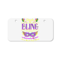 Funny Mardi Gras Beads And Bling It's A Mardi Gras T Shirt Bicycle License Plate | Artistshot