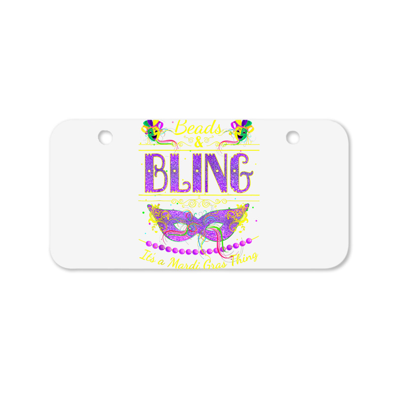 Funny Mardi Gras Beads And Bling It's A Mardi Gras T Shirt Bicycle License Plate | Artistshot