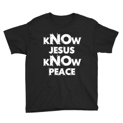 Know Jesus Know Peace Tops Men S Christian Youth Tee Designed By Best Tees