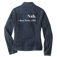 Nah Rosa Parks Quote Ladies Denim Jacket | Artistshot