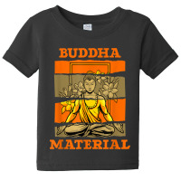 Buddhism Buddha Material Zen Spirituality Buddhism Buddhist Baby Tee | Artistshot