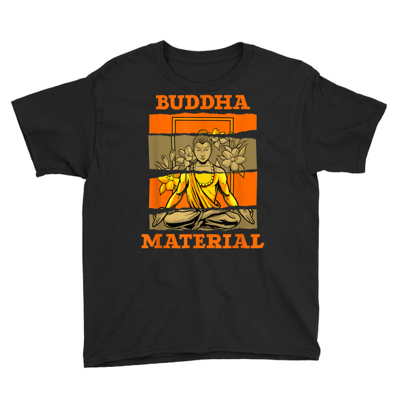 Buddhism Buddha Material Zen Spirituality Buddhism Buddhist Youth Tee by criticizematter | Artistshot