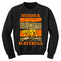 Buddhism Buddha Material Zen Spirituality Buddhism Buddhist Youth Sweatshirt | Artistshot